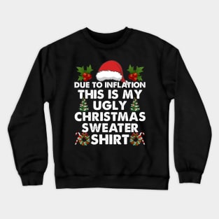 Vintage Due To Inflation Christmas Sweater Xmas Men Women Crewneck Sweatshirt